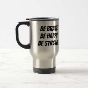 Taza De Viaje Meaningful Motivational Positive Quote