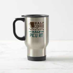Taza De Viaje Medio Café Medio PICU RT Terapia Respiratoria