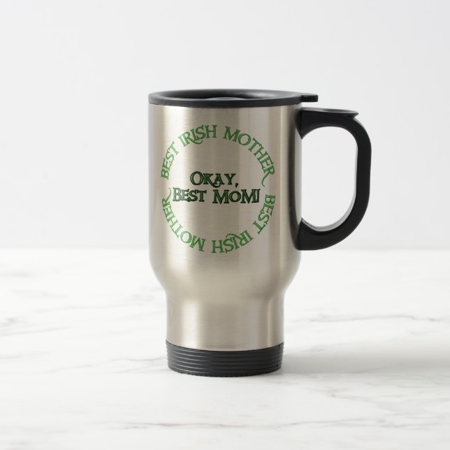 Taza De Viaje Mejor madre irlandesa inoxidable mano izquierda ba (Derecha)