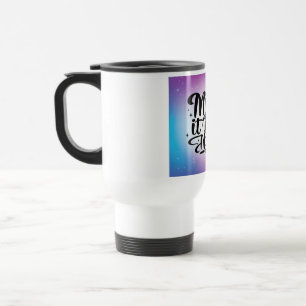 Taza De Viaje Mézclalo como Magia 2