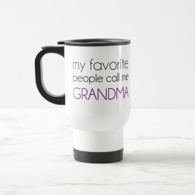 Taza De Viaje Mi gente preferida me llama abuela (Izquierda)