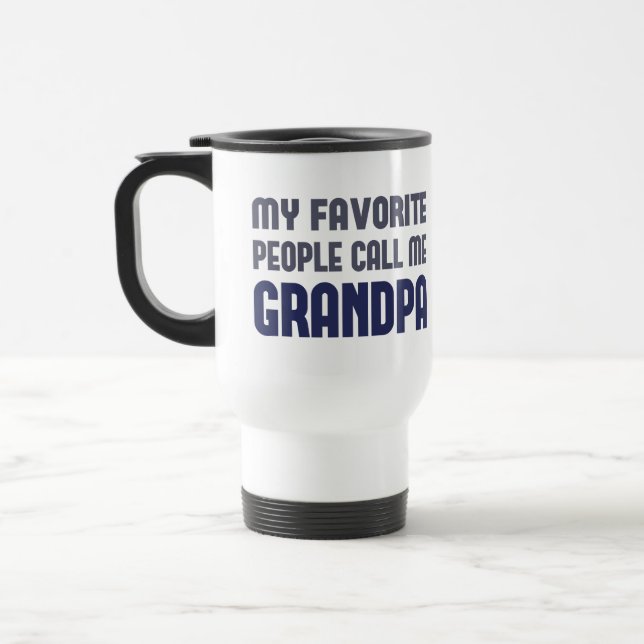 Taza De Viaje Mi gente preferida me llama abuelo (Izquierda)