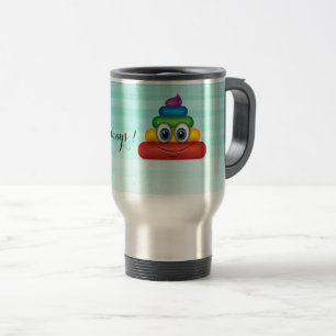 Taza De Viaje Mierda de arcoíris adorable Emoji - Sé feliz siemp