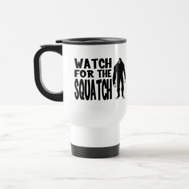 Taza De Viaje ¡Mire para el SQUATCH! (Izquierda)