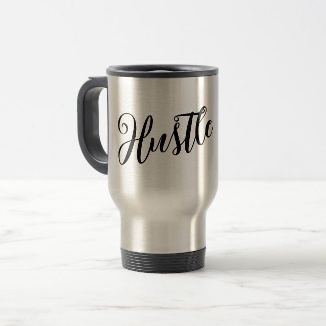 Taza De Viaje Motivacional "Hustle" Moderno Script Travel Mug (Anverso izquierdo)