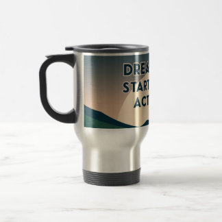 Taza De Viaje Motivacional - Sueño Grande. Comenzar pequeño. Act