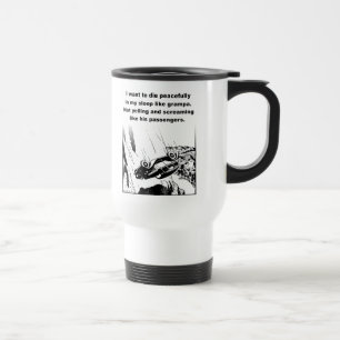 Taza De Viaje Muere Pacíficamente En Mi Humor De Mug De Viaje Gr