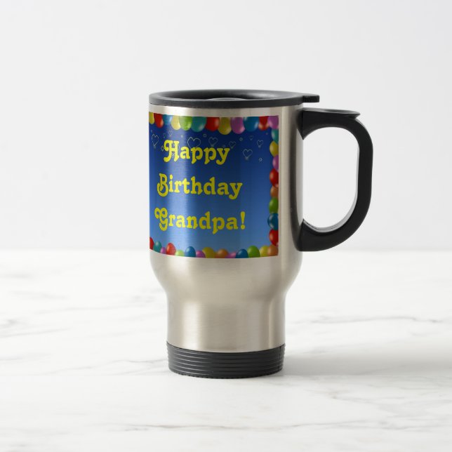 Taza De Viaje Mug Feliz cumpleaños abuelo (Derecha)