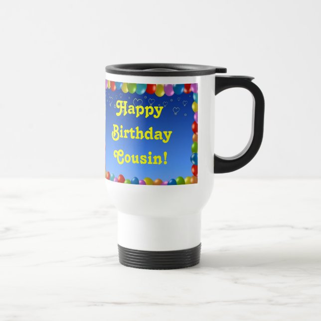 Taza De Viaje Mug Happy Birday Cousin (Derecha)