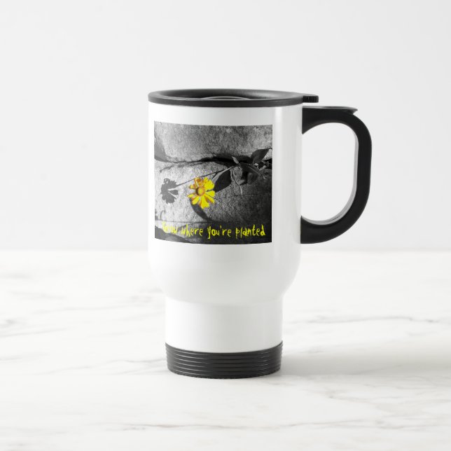 Taza De Viaje Mug motivacional "Crece donde estás plantado" (Derecha)