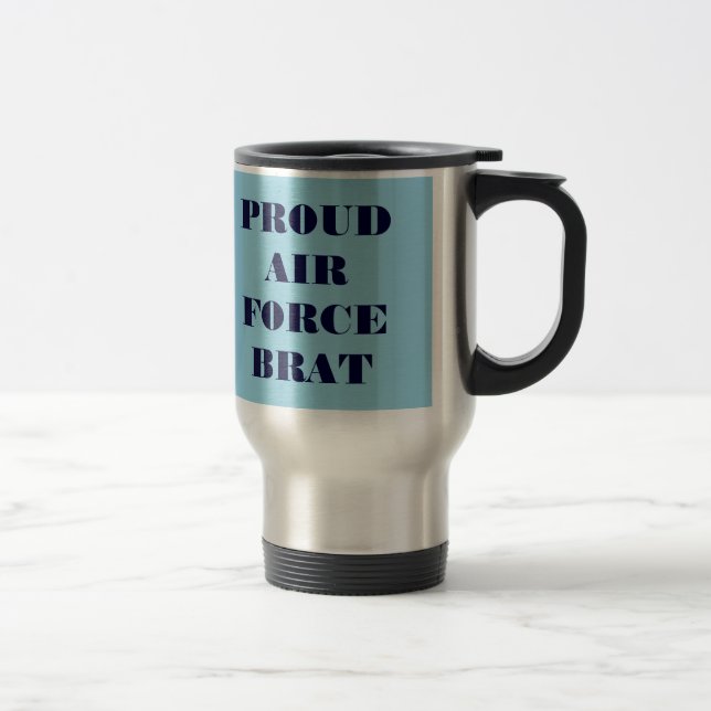 Taza De Viaje Mug Proud Air Force Brat (Derecha)