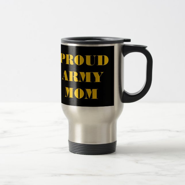 Taza De Viaje Mug Proud Army Mom (Derecha)