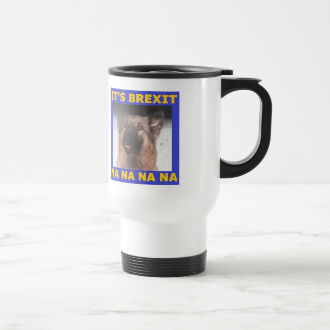 Taza De Viaje Mug Su Brexit Na Na Na (Derecha)