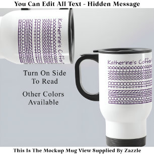 Taza De Viaje Nacido para caminar y mensaje oculto 143PW caminan