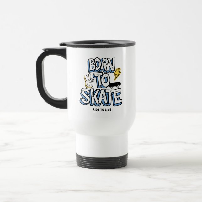 Taza De Viaje Nacido para patinar en bicicleta para vivir (Izquierda)