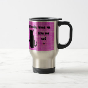 Taza De Viaje Nadie Me Ama Como Mi Gato