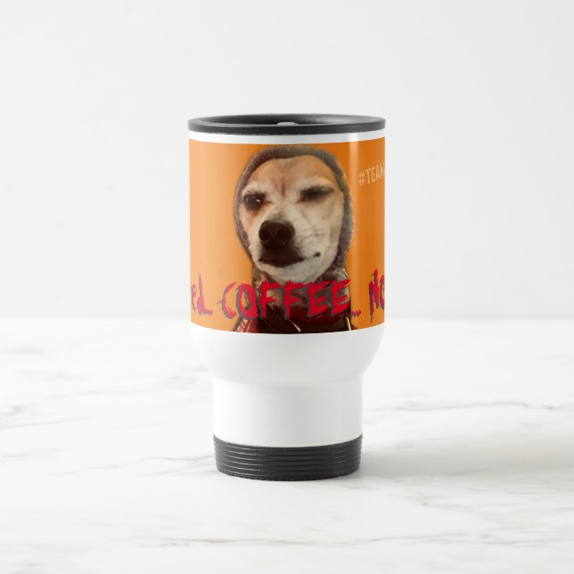 Taza De Viaje ¡Necesito CAFÉ AHORA! Carlos B. Perro (Centro)