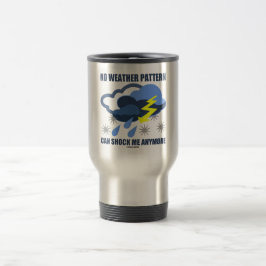 Taza De Viaje Ningún modelo de tiempo puede chocarme más
