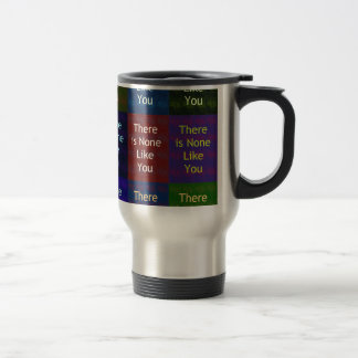 Taza De Viaje Ninguno como tú