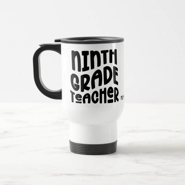 Taza De Viaje Ninth Grade Teacher Black Typography Design (Izquierda)