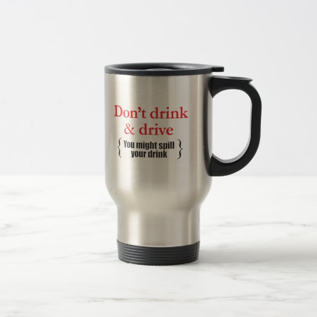 Taza De Viaje No bebas y conduzcas (Derecha)