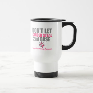 Taza De Viaje No deje al cáncer robar en segundo lugar la 2da