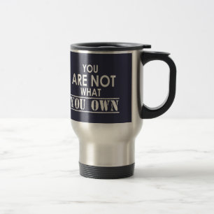 Taza De Viaje No Eres Lo Que Eres Propio