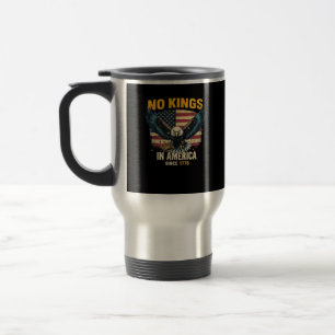 Taza De Viaje No Hay Reyes En América Desde 1776 Gráfico Vintage
