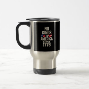 Taza De Viaje No Hay Reyes En América Desde 1776 Simple Clásico