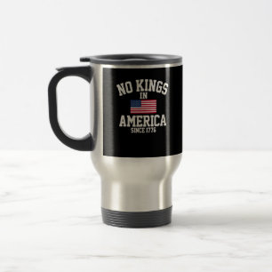 Taza De Viaje No hay reyes en Estados Unidos bandera de EE. UU.