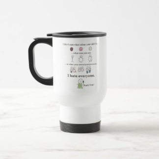 Taza De Viaje No Me Importa De Qué Color Sea Tu Piel Sarcástico