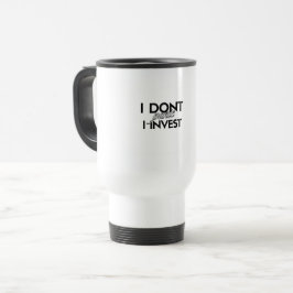 Taza De Viaje NO ME PÁNICO. INVIERTO – Regalo único para inverso