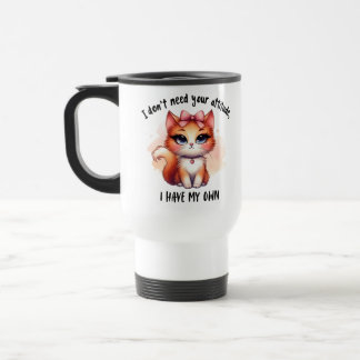 Taza De Viaje No Necesito Tu Actitud Regalo Para Amantes De Gato