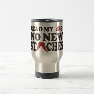Taza De Viaje No New Staches personalizado mug - elegir estilo,