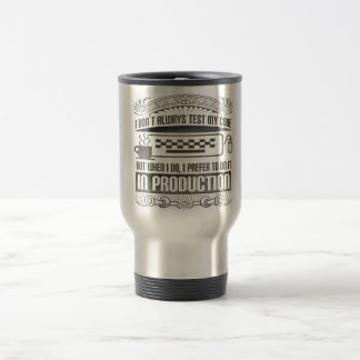 Taza De Viaje No pruebo siempre mi código