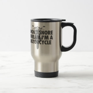Taza De Viaje No ronco sueño de I que soy una motocicleta
