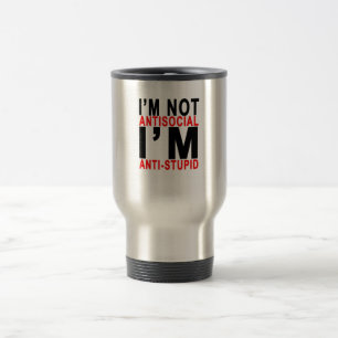 Taza De Viaje No soy ANTISOCIAL yo soy ANTISTUPID.png