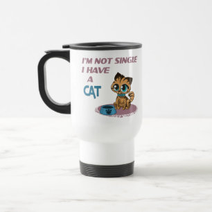 Taza De Viaje No soy soltero Tengo un gato Funny cat cita marrón