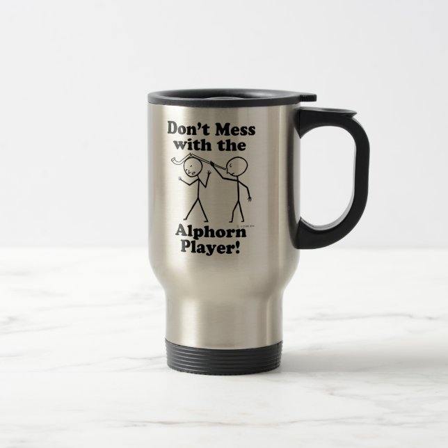 Taza De Viaje No te metas con el jugador de Alphorn (Derecha)