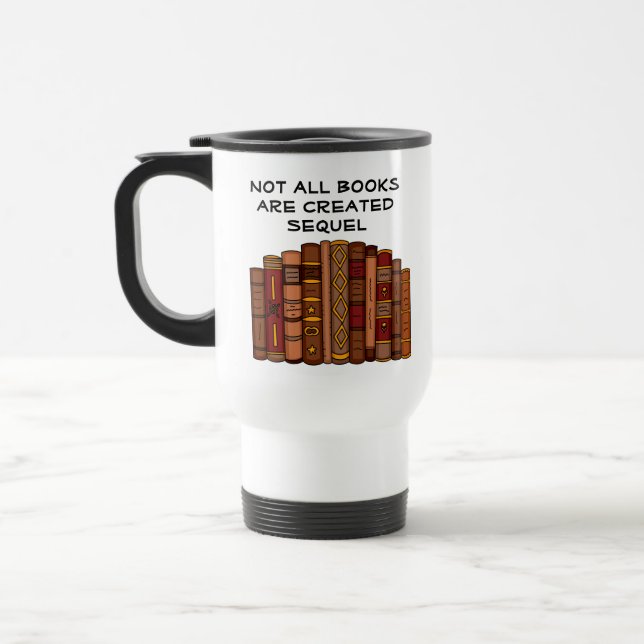 Taza De Viaje No todos los libros creados secuencialmente | Leer (Izquierda)