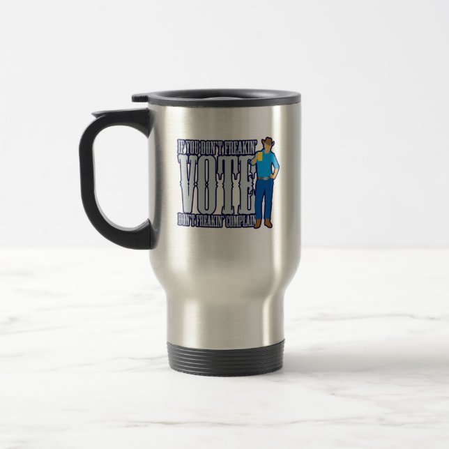 Taza De Viaje No VOTEN No se quejen (Izquierda)