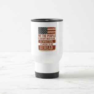 Taza De Viaje Nosotros el Pueblo Releemos Cita de la Bandera