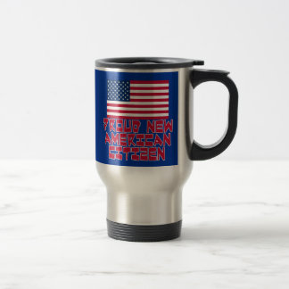 Taza De Viaje Nuevo ciudadano americano orgulloso