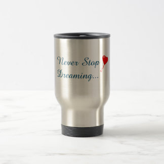 Taza De Viaje Nunca dejes de soñar con Mug