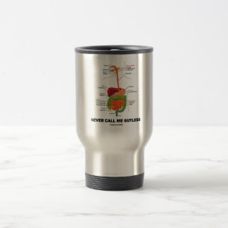 Taza De Viaje Nunca llámeme Gutless (el humor del sistema
