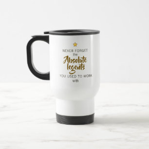 Taza De Viaje Nunca Olvides el Adiós de los Leyendas Absolutas