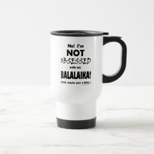 Taza De Viaje Obsseed Balalaika Travel Mug