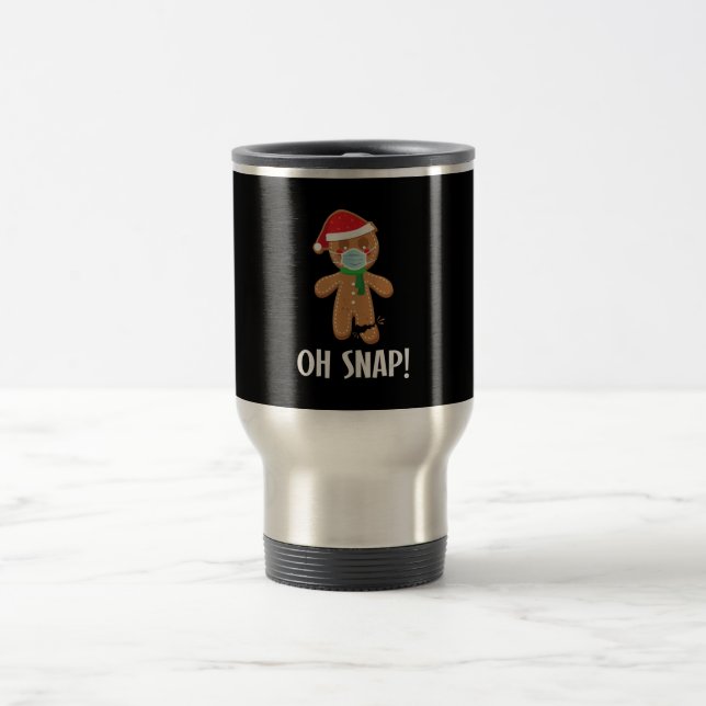 Taza De Viaje Oh, no. | navidades regalo de máscara de pan de je (Centro)