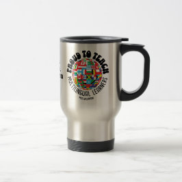 TAZA DE VIAJE ORGULLOSO DE ENSEÑAR A LOS PROFESORES MULTILINGÜES