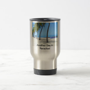 Taza De Viaje ¡Otro día en paraíso! Taza del viaje